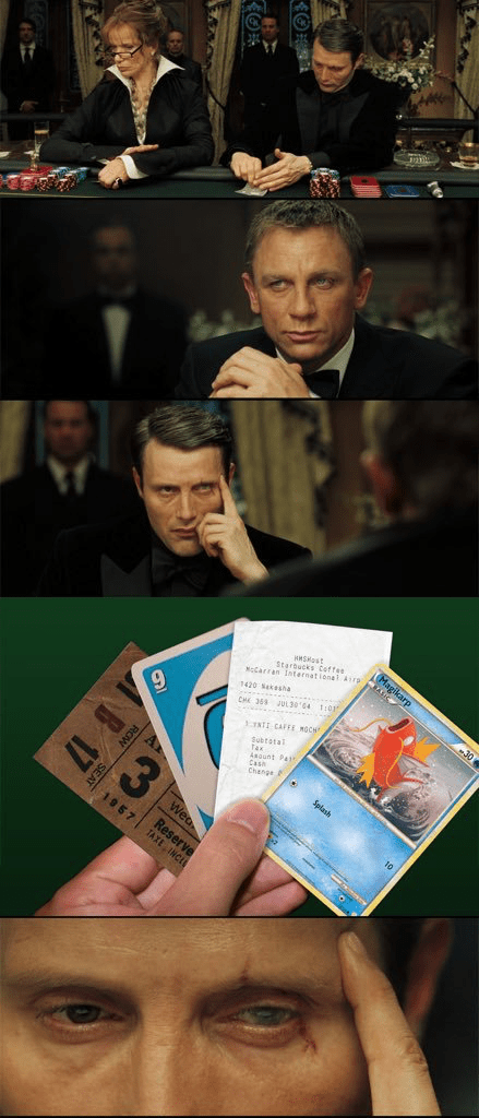 Casino Royale, but my cards are garbage