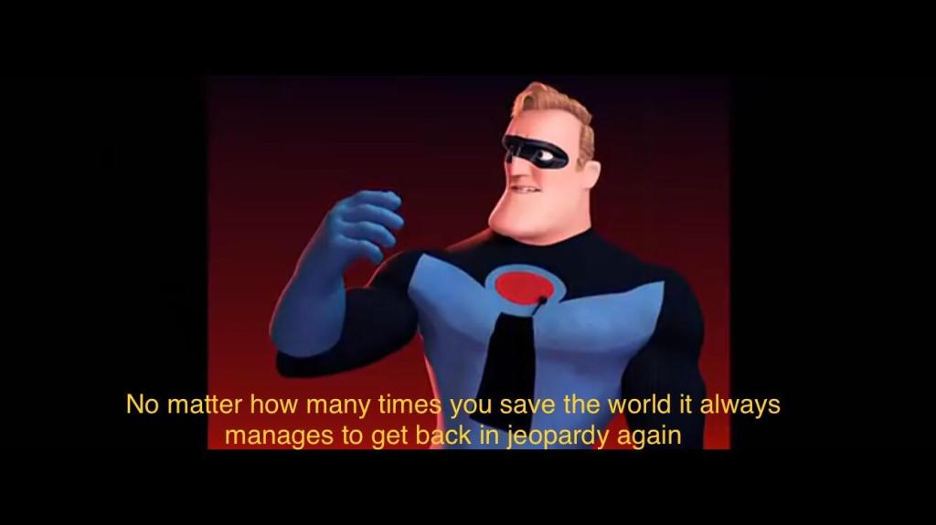 Young Mr Incredible is frustrated that the world keeps getting in jeopardy after he saves it